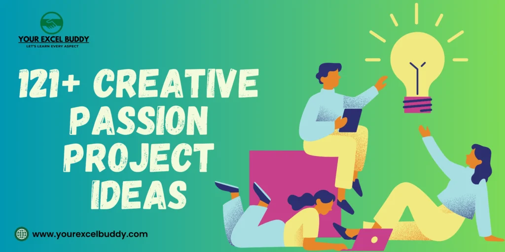 Passion Project Ideas