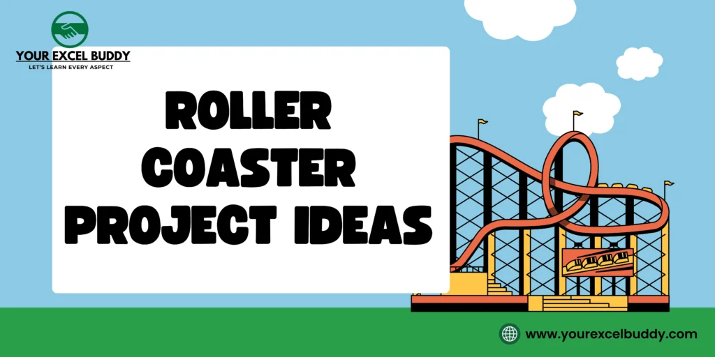 Roller Coaster Project Ideas