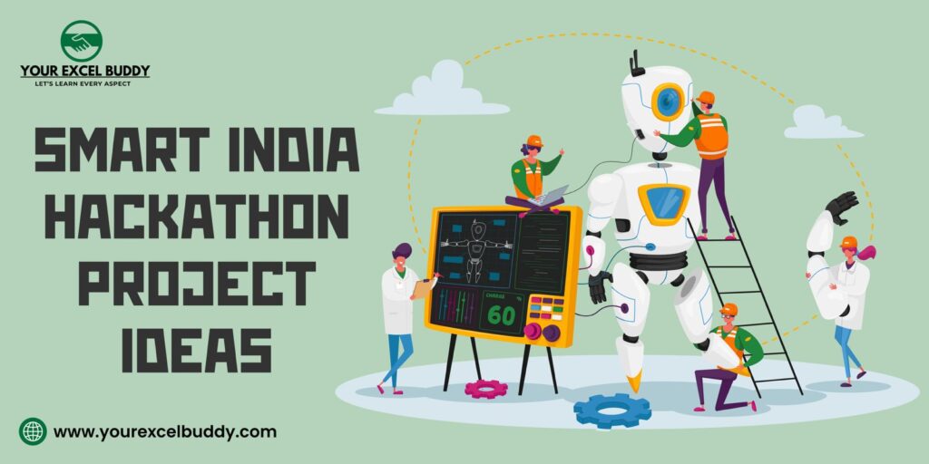 Smart India Hackathon Project Ideas